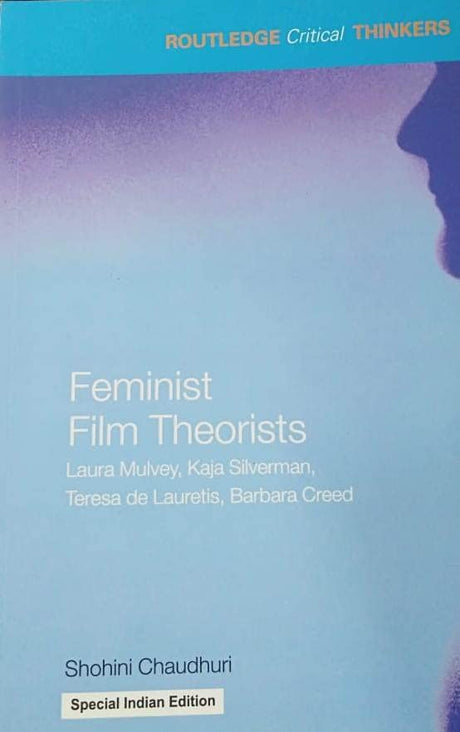Feminist Film Theorists [Paperback] Shohini Chaudhuri - Retail Maharaj