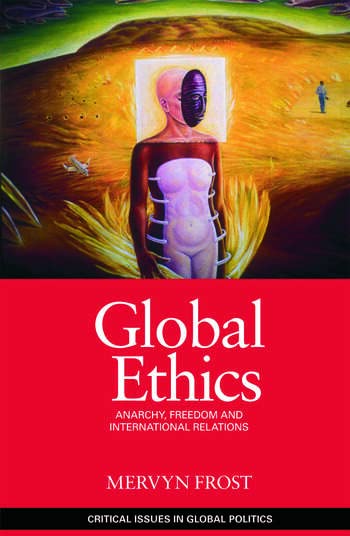 Global Ethics [Paperback] Mervyn Frost - Retail Maharaj