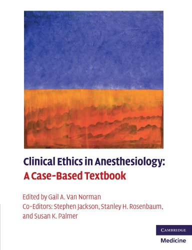 Clinical Ethics in Anesthesiology: A Case-Based Textbook (Cambridge Medicine (Paperback))