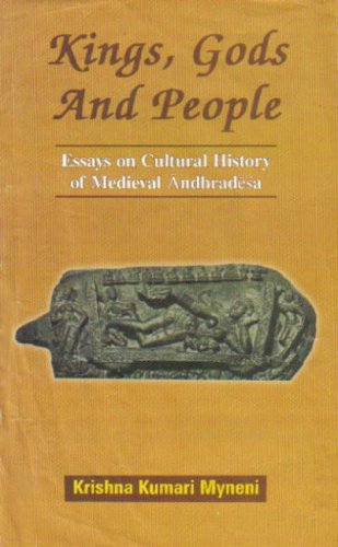 Kings, Gods and People: Essays on Cultural History of Medieval Andhradesa - Retail Maharaj