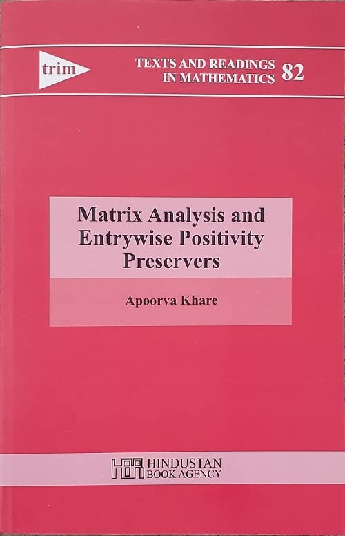 MATRIX ANALYSIS AND ENTRYWISE POSITIVITY PRESERVERS - Retail Maharaj