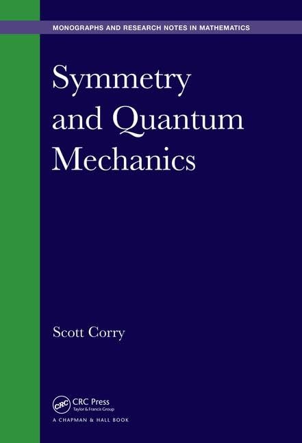 Symmetry and Quantum Mechanics (Chapman & Hall/CRC Monographs and Research Notes in Mathematics) [Hardcover] Corry, Scott - Retail Maharaj