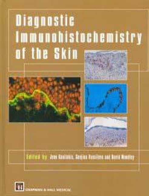 Diagnostic Immunohistochemistry of the Skin: An Illustrated Text