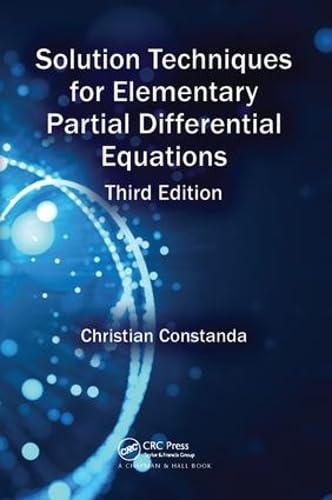 Solution Techniques for Elementary Partial Differential Equations - Retail Maharaj