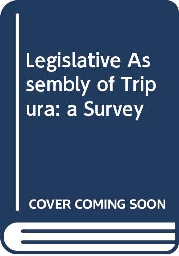 Legislative Assembly of Tripura: a Survey - Retail Maharaj