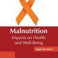 Malnutrition: Impacts on Health and Well-Being