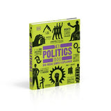 The Politics Book: Big Ideas Simply Explained