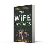 The Wife Upstairs: An addictive new 2021 psychological crime thriller with a twist - a New York Times bestseller!