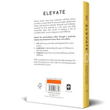 Elevate: Unlock Your Extraordinary Potential | Includes Tools, Strategies, and Insights to Build Success, Lead with Purpose, and Prioritize Well-being - Retail Maharaj