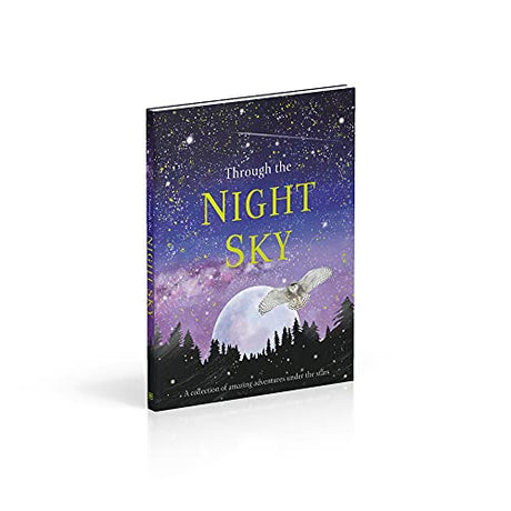Through the Night Sky: A collection of amazing adventures under the stars (Snap Facts) - Retail Maharaj