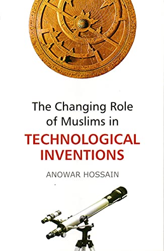 The Changing Role of Muslims in Technological Inventions - Retail Maharaj
