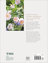 RHS Roses: An Inspirational Guide to Choosing and Growing the Best Roses
