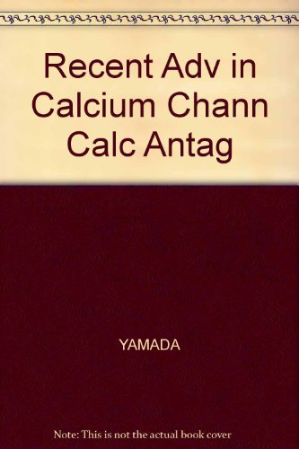 Recent Adv in Calcium Chann Calc Antag