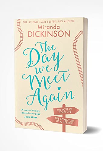 The Day We Meet Again: Escape with the most romantic, uplifting love story from the Sunday Times best seller!