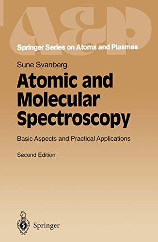 Atomic and Molecular Spectroscopy: Basic Aspects and Practical Applications (Springer Series on Atomic, Optical, and Plasma Physics)