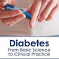 Diabetes: From Basic Science to Clinical Practice