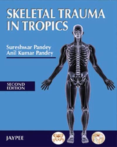 SKELETAL TRAUMA IN TROPICS