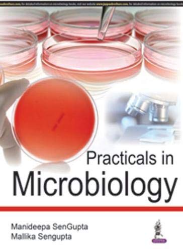 PRACTICALS IN MICROBIOLOGY