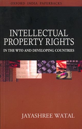 INTELLECTUAL PROPERTY RIGHTS IN THE WTO AND DEVELOPING COUNTRIES: The Way Forward For Developing Countries - Retail Maharaj