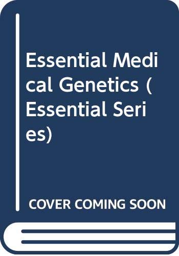 Essential Medical Genetics (Essential Series)