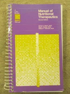 Manual of Nutritional Therapeutics: Little, Brown Spiral Manual