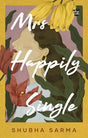 Mrs Happily Single - Retail Maharaj