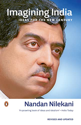 Imagining India: Ideas for the New Century [Paperback] Nilekani, Nandan