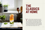 Classic Cocktails Done Well: Tried-and-True Recipes for the Home Bartender