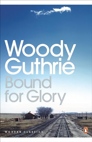 Bound for Glory (Penguin Modern Classics)