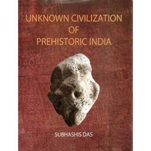 Unknown Civilization of Prehistoric India - Retail Maharaj