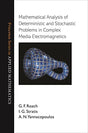 Mathematical Analysis of Deterministic and Stochastic Problems in Complex Media Electromagnetics: 42 (Princeton Series in Applied Mathematics) - Retail Maharaj