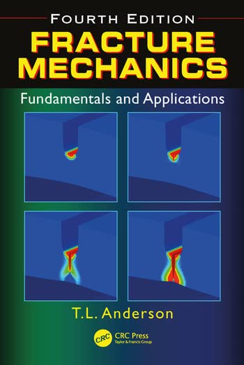 FRACTURE MECHANICS (FORTH ED) [Paperback] T.L ANDERSON - Retail Maharaj