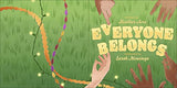 Everyone Belongs