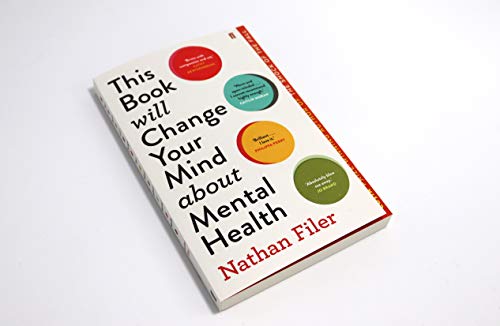 This Book Will Change Your Mind About Mental Health