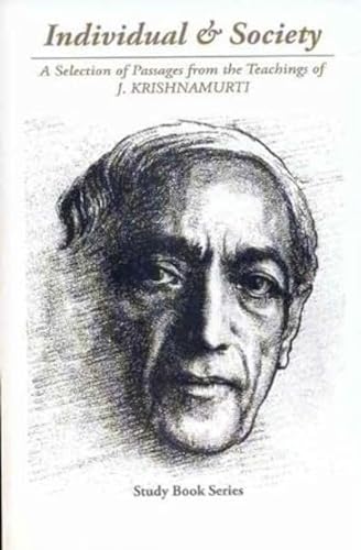 Individual & Society: the Bondage of Conditioning: A Selection of Passages from the Teachings of J. Krishnamurti - Retail Maharaj