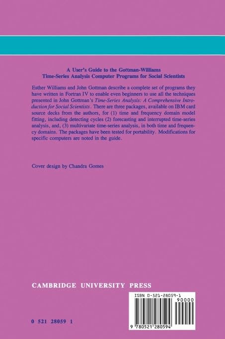 A User's Guide to the Gottman-Williams Time-Series Analysis Computer Programs for Social Scientists