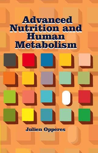 Advanced Nutrition and Human Metabolism