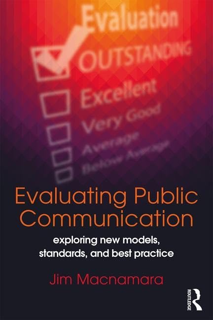 Evaluating Public Communication: Exploring New Models, Standards, and Best Practice - Retail Maharaj