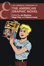 The Cambridge Companion to the American Graphic Novel (Cambridge Companions to Literature) - Retail Maharaj