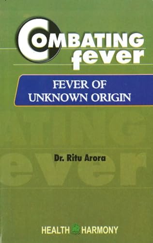 Combating Fever: Fever of Unknown Origin: 1 - Retail Maharaj