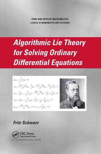 ALGORITHMIC LIE THEORY FOR SOLVING ORDINARY DIFFERENTIAL EQUATIONS - Retail Maharaj