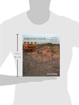 Embodied Vision: Interpreting the Architecture of Fatehpur Sikri