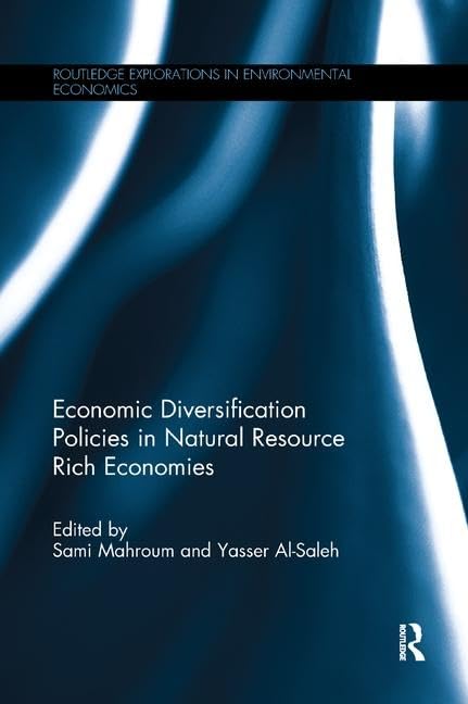 Economic Diversification Policies in Natural Resource Rich Economies (Routledge Explorations in Environmental Economics) - Retail Maharaj
