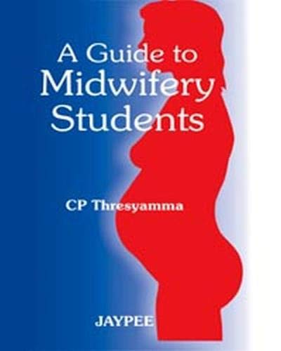 A GUIDE TO MIDWIFERY STUDENTS