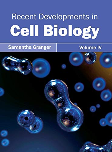 Recent Developments in Cell Biology: Volume IV: 4