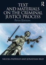 Text and Materials on the Criminal Justice Process - Retail Maharaj