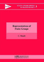 REPRESENTATIONS OF FINITE GROUPS (TEXTS AND READINGS IN MATHEMATICS/ 3) - Retail Maharaj