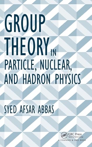 Group Theory in Particle, Nuclear, and Hadron Physics - Retail Maharaj