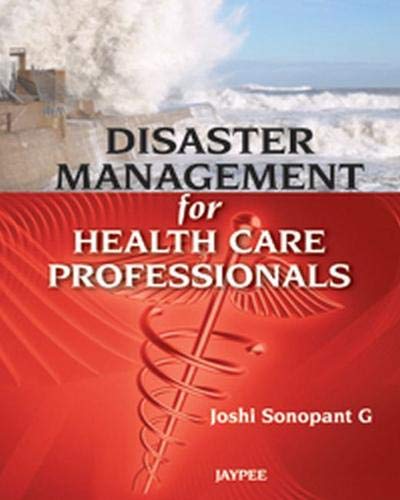 DISASTER MANAGEMENT FOR HEALTH CARE PROFESSIONALS