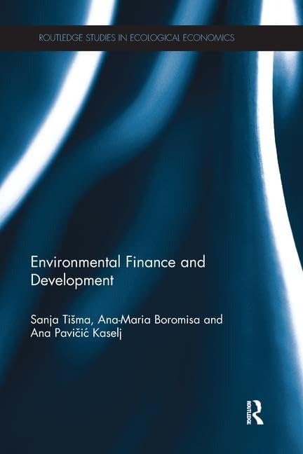 Environmental Finance and Development (Routledge Studies in Ecological Economics) - Retail Maharaj